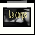 Série le corps